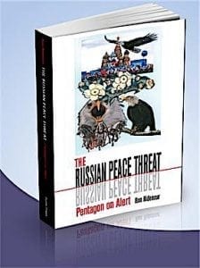 BOOKS THAT MATTER—The Russian Peace Threat examines Russophobia, American Exceptionalism and other urgent topics