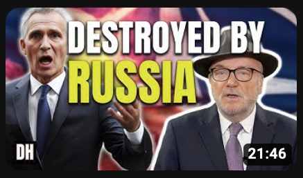 George Galloway: Russia Has DESTROYED Ukraine and Triggered the Collapse of US Hegemony