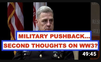 MILITARY PUSHBACK - SECOND THOUGHTS ON WW3?