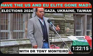 GARLAND NIXON: Have the US and EU elites gone mad?- with Dr Tony Monteiro